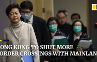 Hong-Kong-to-shut-more-border-crossings-with-mainland-China-amid-coronavirus-outbreak